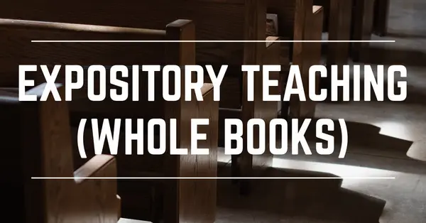 Expository teaching sermon series